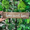 Home Sweet Home Wooden Sign